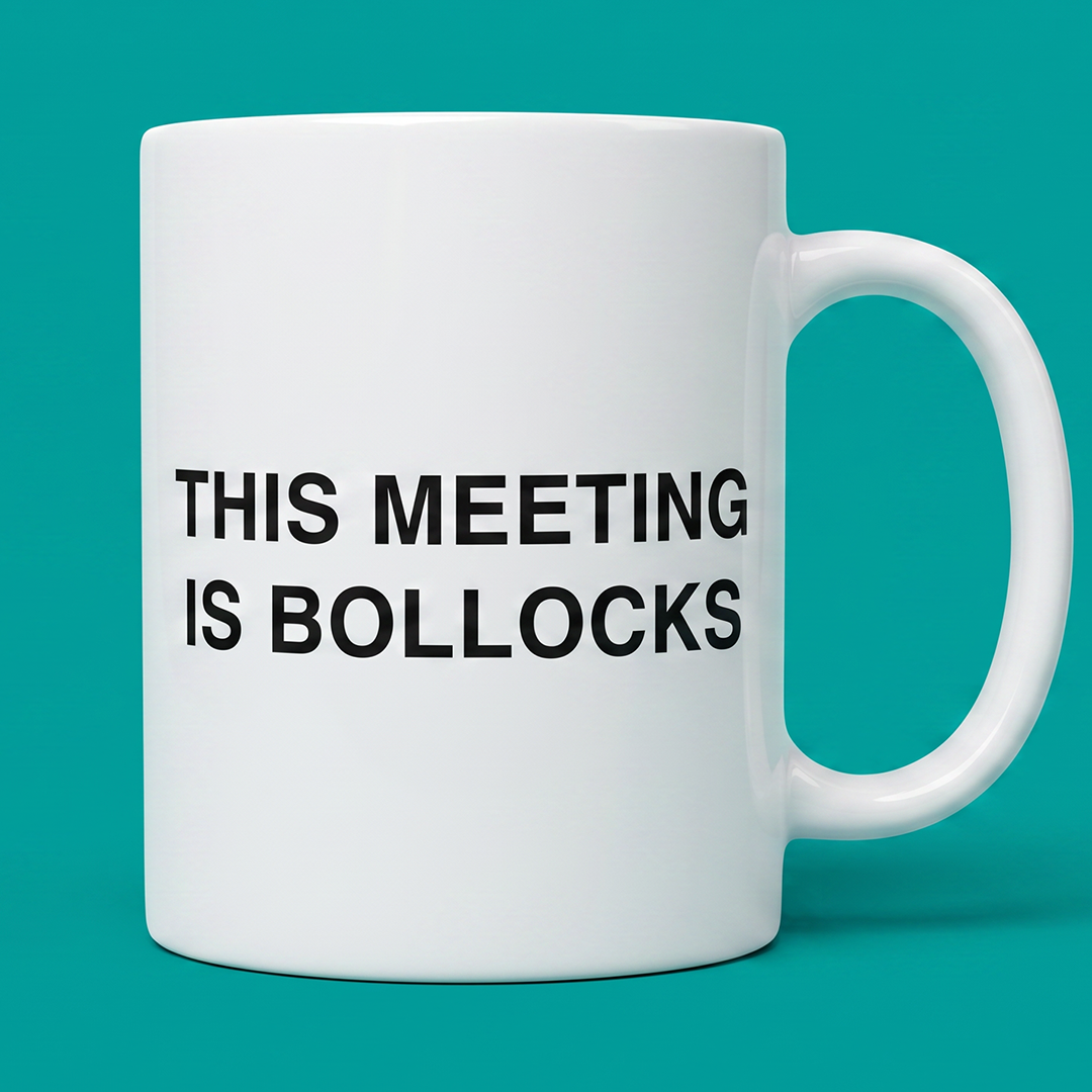 This Meeting Is Bollocks Mug
