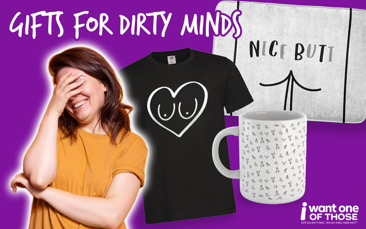 8 Cheeky Gifts That Are Just Filthy Enough To Be Funny